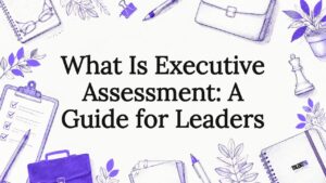 Decorative title card illustration for executive assessment article
