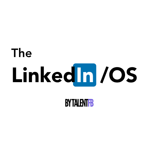 LinkedIn brand audit and LinkedIn/OS optimization by TalentFB
