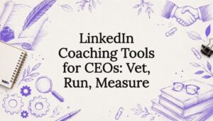 Decorative title card framing LinkedIn coaching tools article title