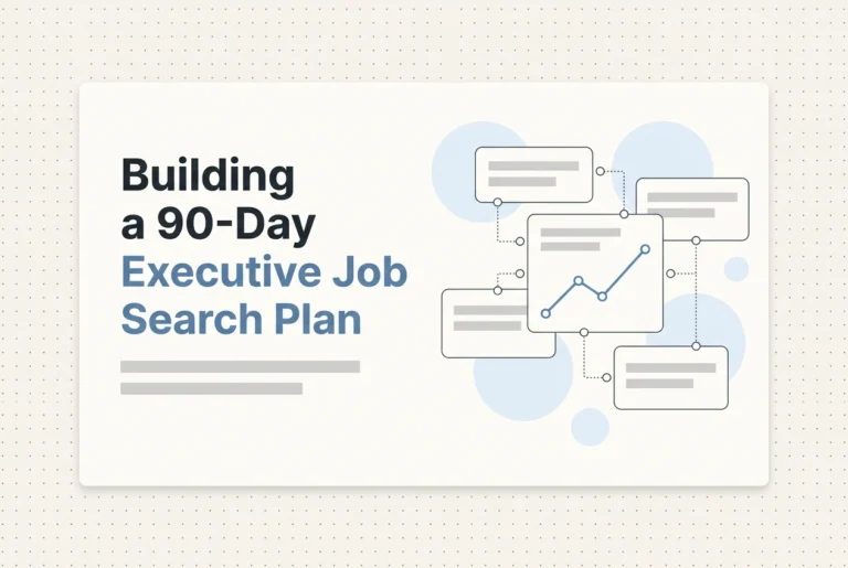 Professional header image for step-by-step guide: Building a 90-Day Executive Job Search Plan That Works in...
