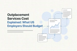 Professional header image for industry analysis: Outplacement Services Cost Explained: What US Employers S...